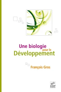 Une biologie pour le développement
