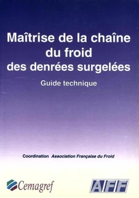 MAITRISE DE LA CHAINE DU FROID DES DENREES SURGELEES.