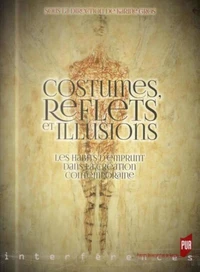Costumes, reflets et illusions