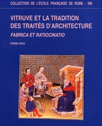 Vitruve et la tradition des traités d'architecture
