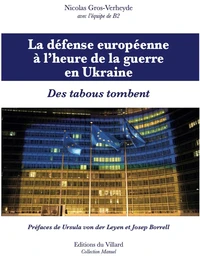 La défense européenne à l'heure de la guerre en Ukraine