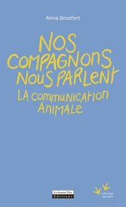 Nos compagnons nous parlent