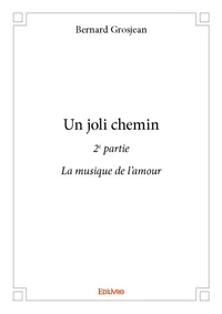 Un joli chemin - 2e partie