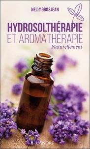 Hydrosolthérapie et aromathérapie