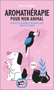 L'aromathérapie pour mon animal