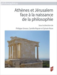 Athènes et Jérusalem face à la naissance de la philosophie