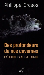 Des profondeurs de nos cavernes