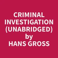 Criminal Investigation (Unabridged)