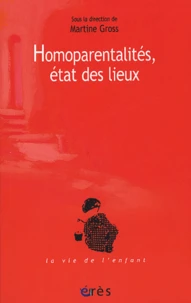 Homoparentalités, état des lieux