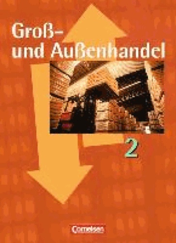 Groß- und Außenhandel 2. Fachkunde und Arbeitsbuch - 460223 und 460355 im Paket.