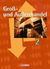 Groß- und Außenhandel 2. Fachkunde. Schülerbuch.