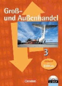 Groß- und Außenhandel 3. Fachkunde und Arbeitsbuch.