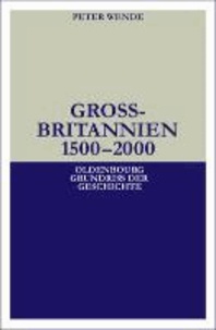 Großbritannien 1500 - 2000.