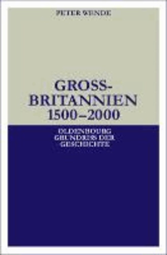 Großbritannien 1500 - 2000.