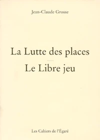 La Lutte Des Places. Le Libre Jeu