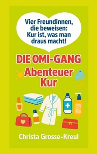 Die Omi-Gang Abenteuer Kur