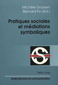 Pratiques sociales et médiations symboliques