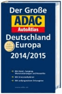 Großer ADAC AutoAtlas 2014/2015, Deutschland 1:300 000, Europa 1:750 000.