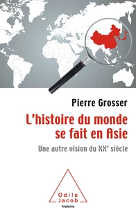 L'histoire du monde se fait en Asie