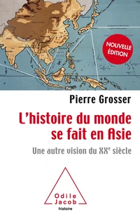 L'Histoire du monde se fait en Asie