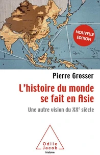 L'Histoire du monde se fait en Asie