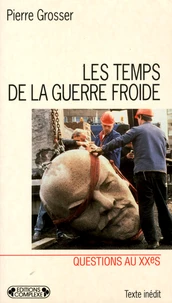 Les temps de la guerre froide
