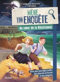 Au coeur de la Résistance