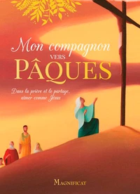 Mon compagnon vers Pâques