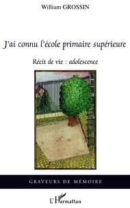 J'ai connu l'école primaire supérieure