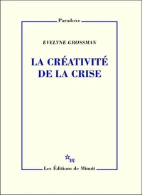 La créativité de la crise