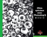 Effets spéciaux avec Photoshop 6