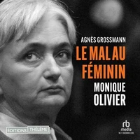 Monique Olivier, le mal au féminin