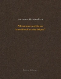 Allons-nous continuer la recherche scientifique ?