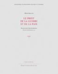 Le droit de la guerre et de la paix