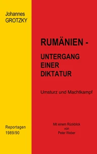 Rumänien - Untergang einer Diktatur