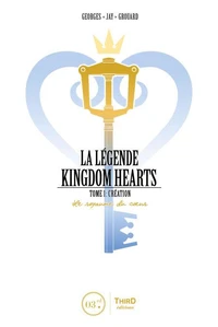 La légende Kingdom Hearts