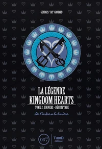 La légende Kingdom Hearts