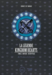 La légende Kingdom Hearts