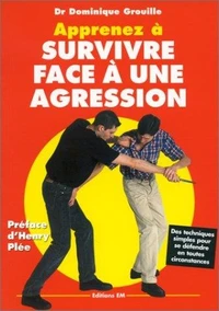 Apprenez à survivre face à une agression