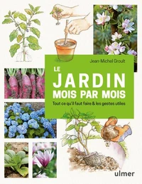 Le jardin mois par mois