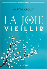 La joie de vieillir