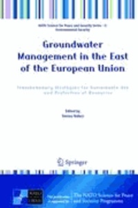 Tomasz Nalecz - Groundwater Management in the East of the European Union - Transboundary Strategies for Sustainable Use and Protection of Resources.