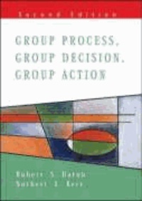 Group Process, Group Decision, Group Action.
