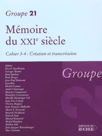 Memoire Du Xxieme Siecle. Cahier 3-4 : Creation Et Transcreation