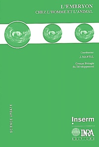  Groupe Biologie Développement et Jacques Martal - L'Embryon Chez L'Homme Et L'Animal.