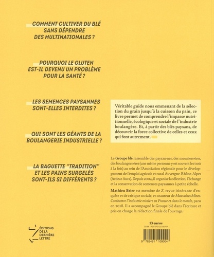 Notre pain est politique. Les blés paysans face à l'industrie boulangère