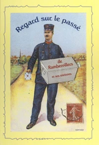 Regard sur le passé de Rambervillers et ses environs