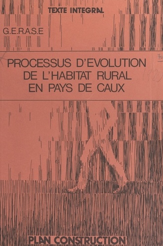 Processus d'évolution de l'habitat rural en pays de Caux