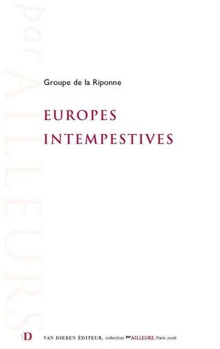  Groupe de la Riponne - Europes intempestives.