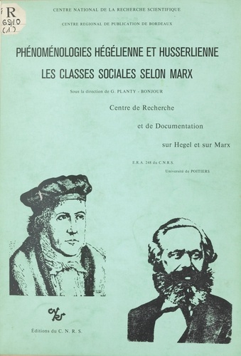Phénoménologies hégélienne et husserlienne : les classes sociales selon Marx